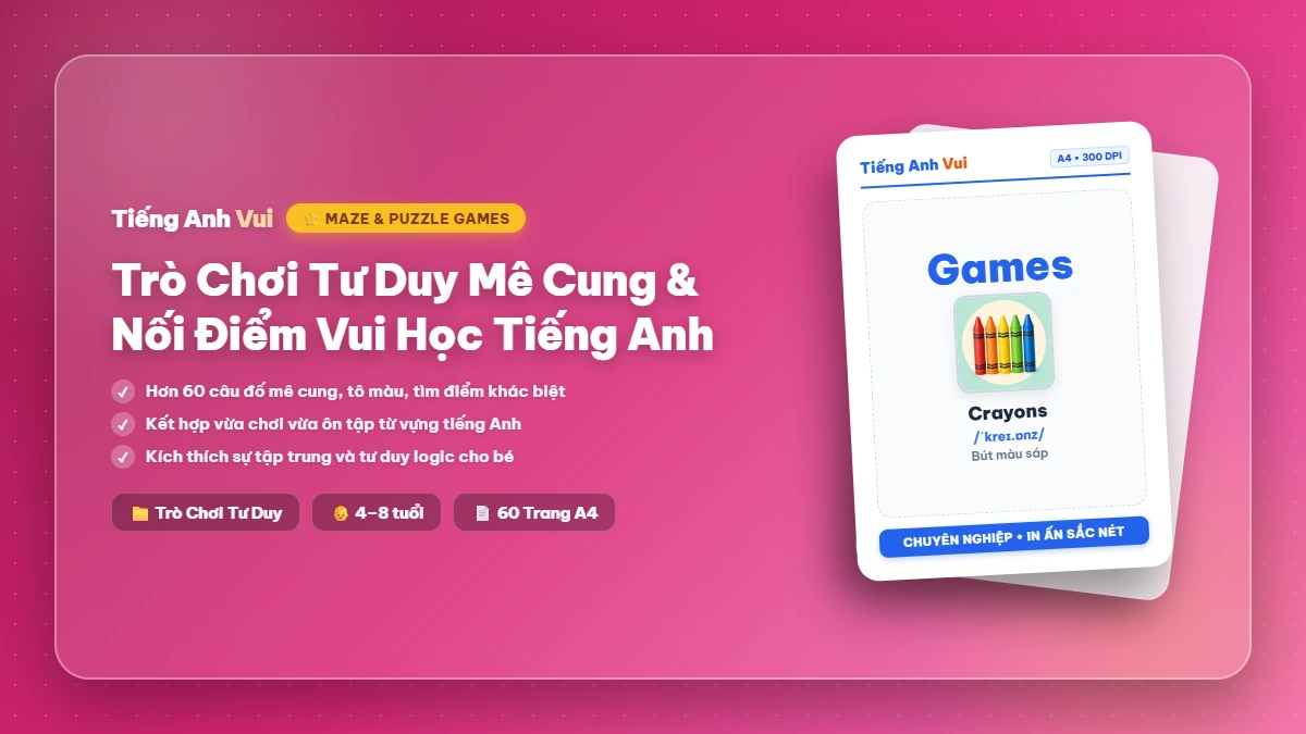 10 Hoạt Động Vui Học Tiếng Anh (Mê Cung, Cắt Dán, Nối Hình)