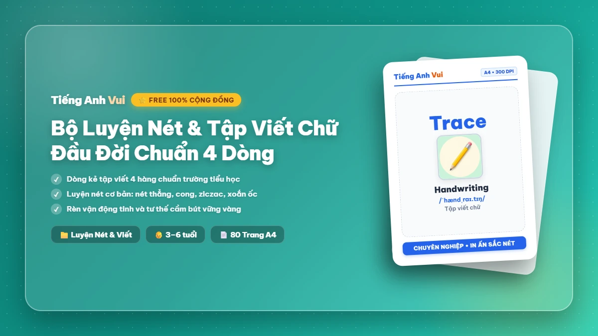Bộ Luyện Nét & Tập Viết 16 Trang Cho Bé (Miễn Phí)