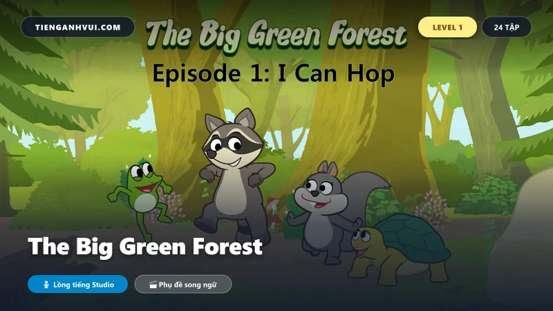 The Big Green Forest